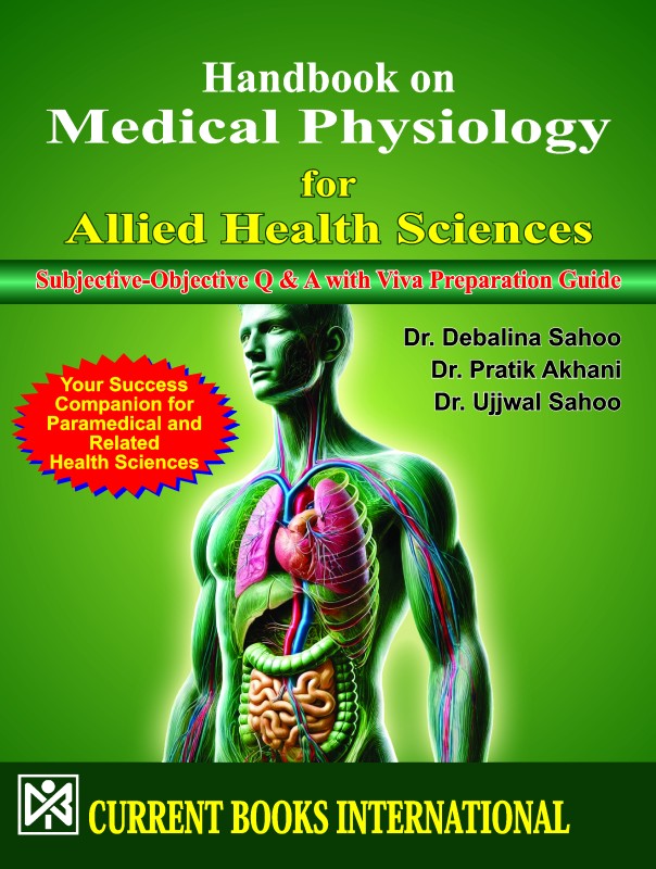 Handbook on Medical Physiology for Allied Health Sciences (Subjective-Objective Q & A with Viva Preparation Guide)